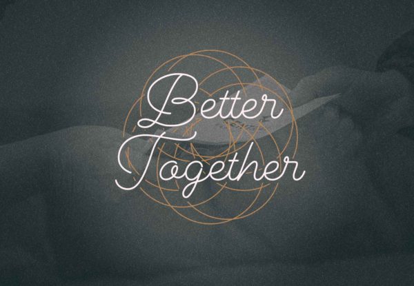 Better Together - Week 3 Image