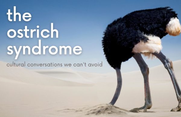 The Ostrich Syndrome - Week 1 Image