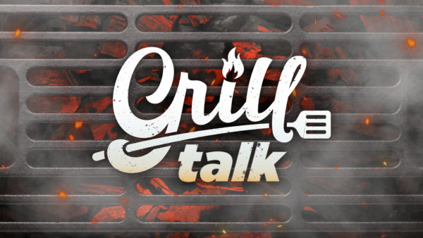 Grill Talk - Week 1 Image