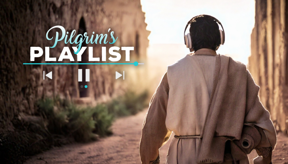 Pilgrim\'s Playlist